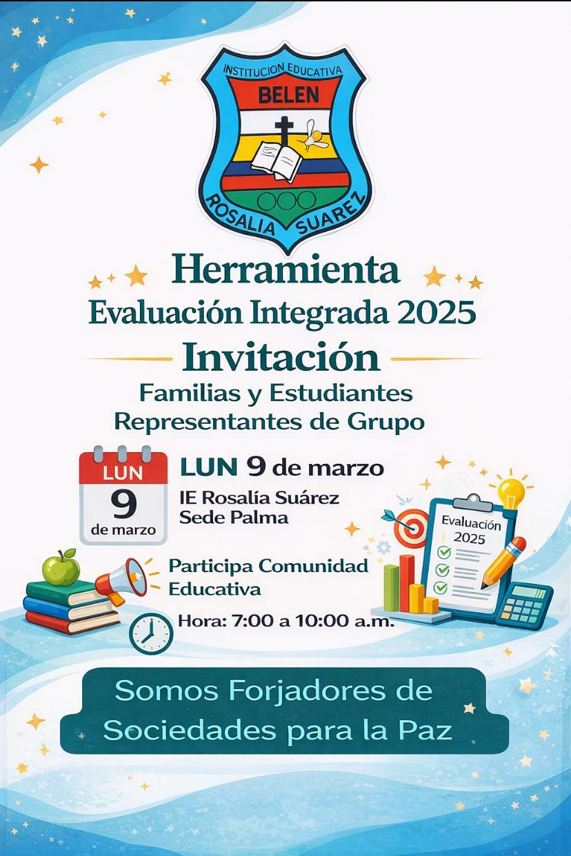 El proximo lunes  9 de marzo de 2026, los representante al Gobierno Escolar elegidos en el mes de febrero, se reunirán en las instalaciones de la Sede Palma con el fin de hacer la Herramienta de Evaluación Integrada 2025.